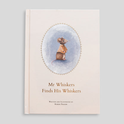 Book cover of 'Mr Whiskers Finds His Whiskers' with an illustration of a mouse.